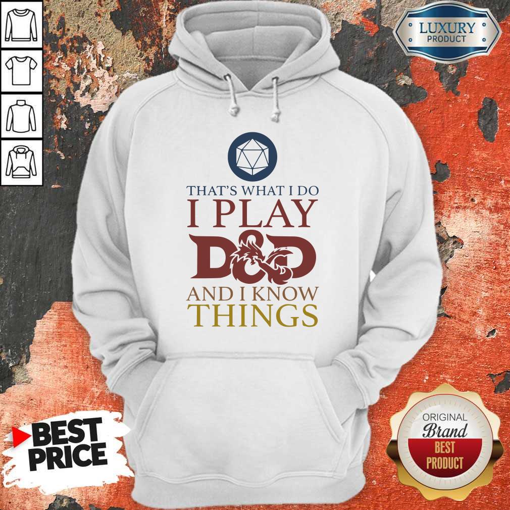 Official That’s What I Do I Play D And D I Know Things Shirt - Image 5
