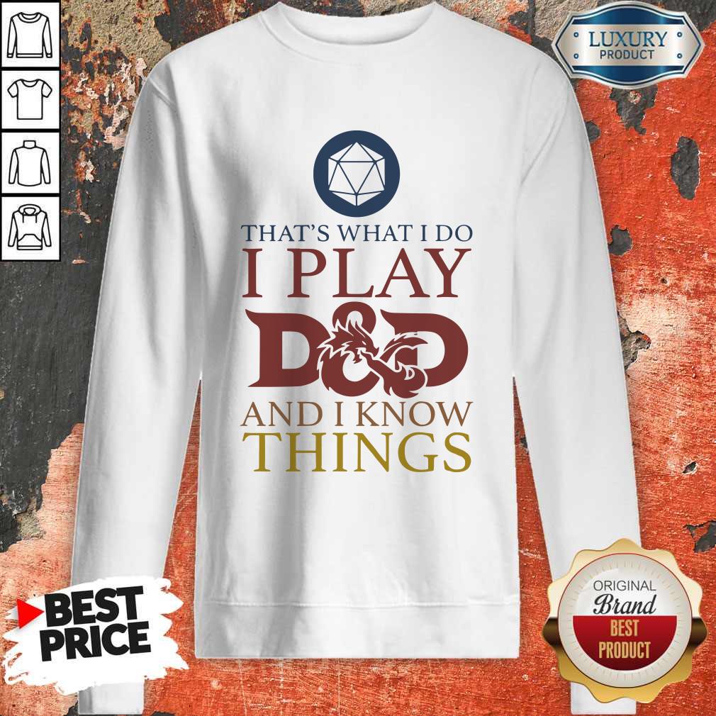 Official That’s What I Do I Play D And D I Know Things Shirt - Image 2