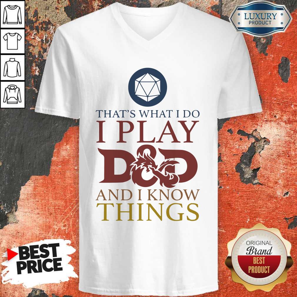 Official That’s What I Do I Play D And D I Know Things Shirt - Image 3