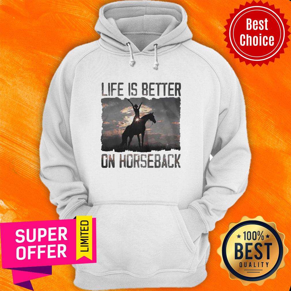 Top Life Is Better On Horseback Shirt - Image 2