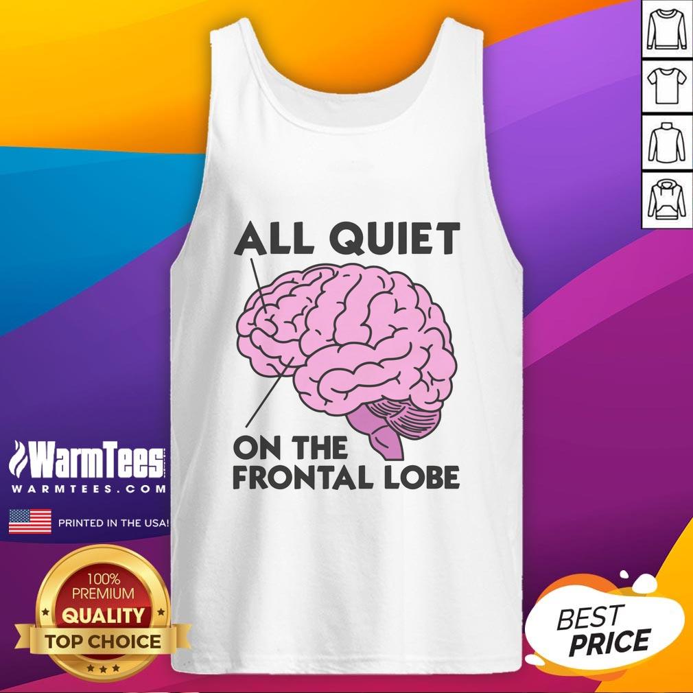 Awesome All Quiet On The Frontal Lobe T-Shirt - Image 4