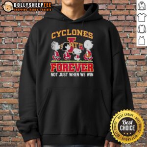 Alternative view of Original Peanuts Characters X Iowa State Cyclones NBA Forever Not Just When We Win T-Shirt