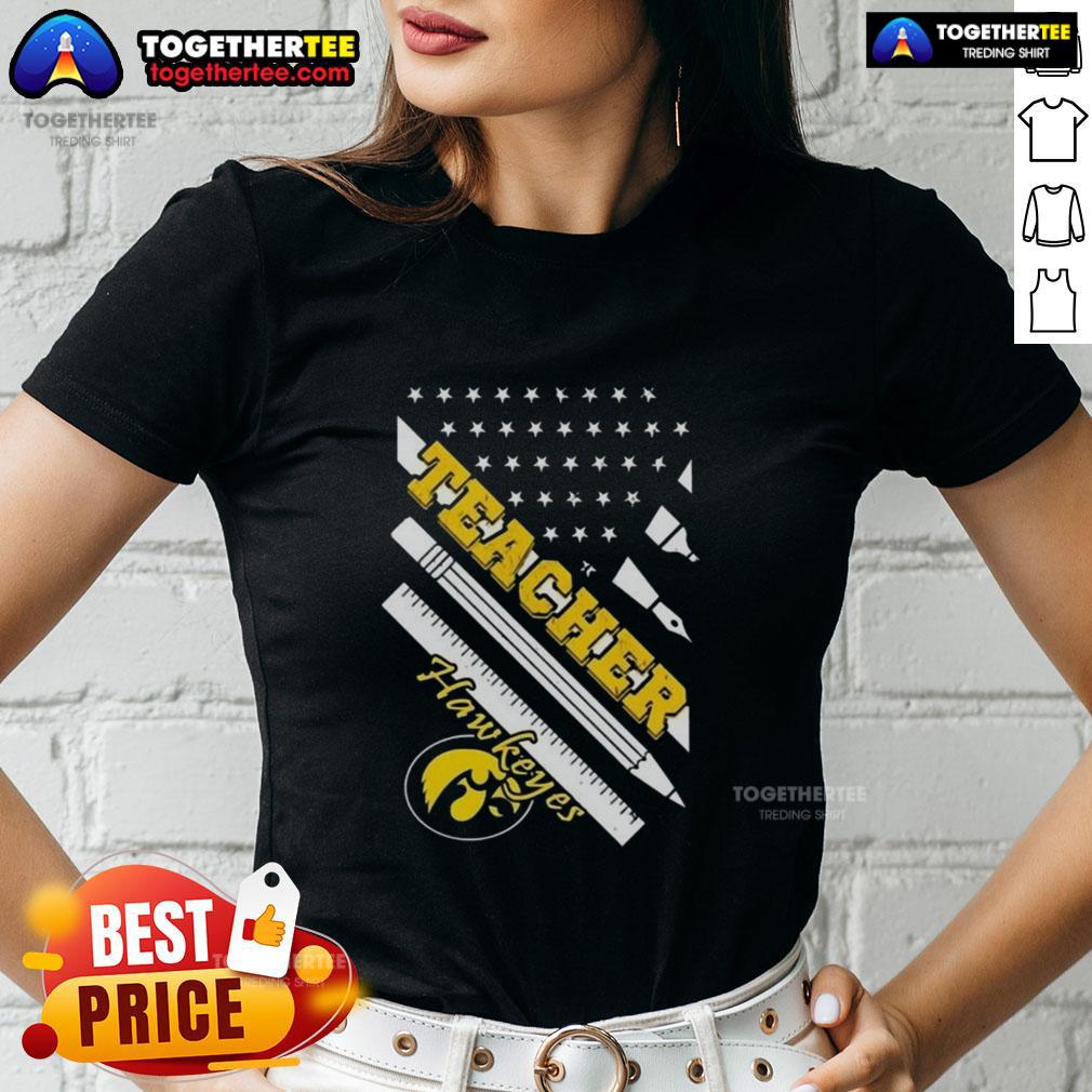 Premium Iowa Hawkeyes X Teacher American Flag T-Shirt - Image 3