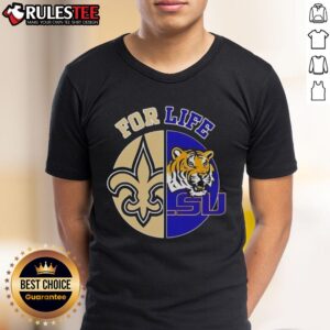 Nice Louisiana State University X New Orleans Saints Football For Life Logo Sport Lover T-Shirt