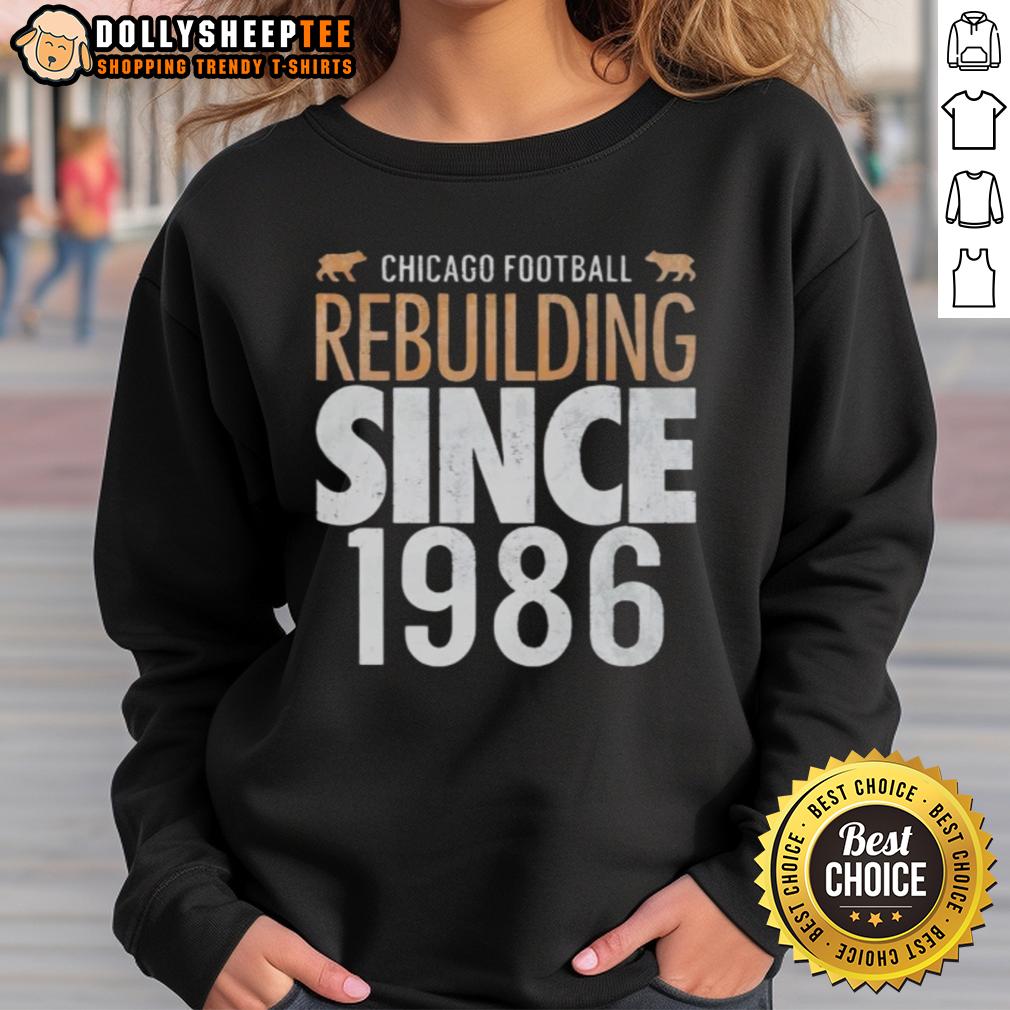 Pretty Chicago Bears Football Rebulding Since 1986 T-Shirt - Image 5