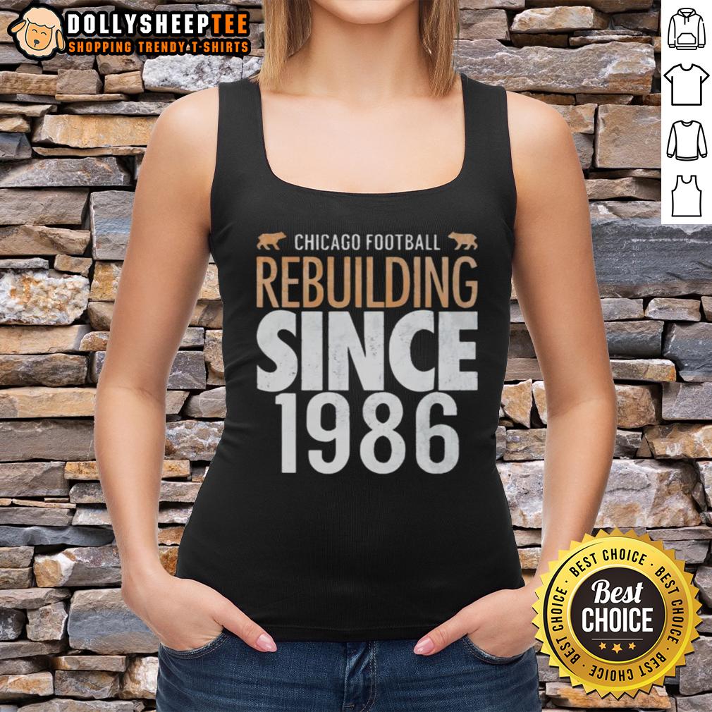 Pretty Chicago Bears Football Rebulding Since 1986 T-Shirt - Image 4