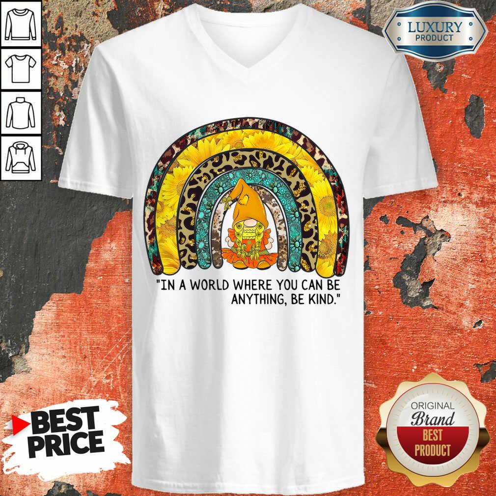In A World Where You Can Be Anything Be Kind Shirt - Image 5