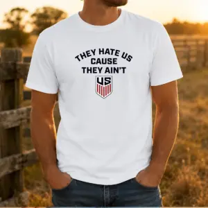 Official United States Men National Team They Hate US Cause They Ain'T US Shirt