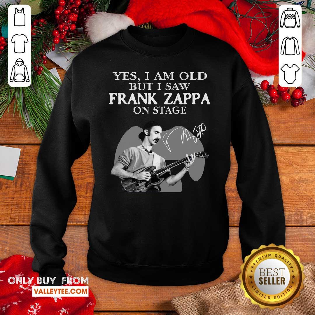 Great Yes I Am Old But I Saw Frank Zappa On Stage Signature Shirt - Image 2