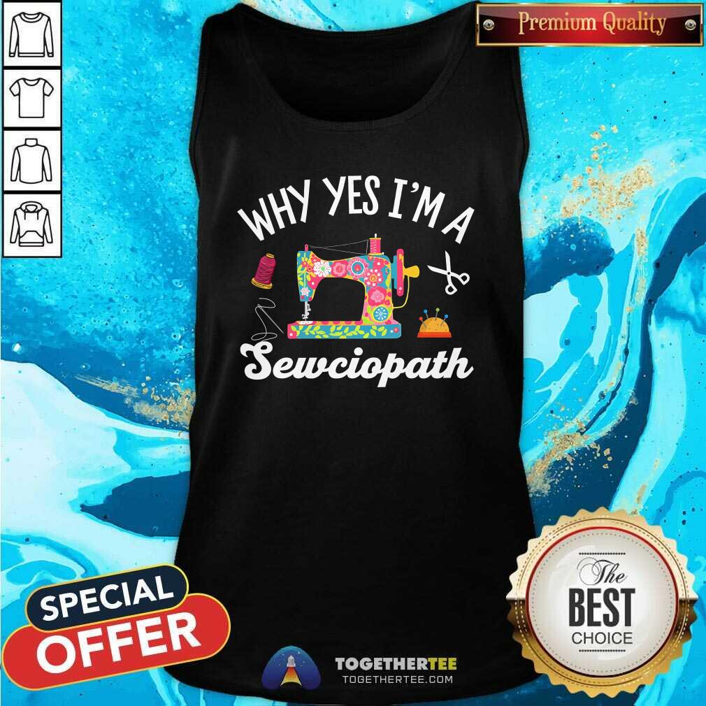 Funny Why Yes I'm A Sewciopath Sewing Quilting T-Shirt - Image 3