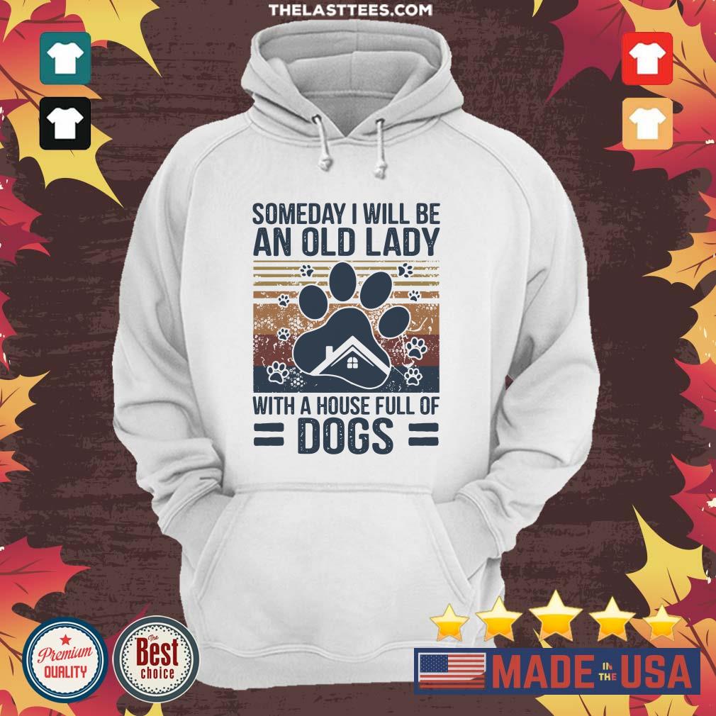Nice Someday I Will Be An Old Lady With A House Full Of Dogs Paw Vintage T-shirt - Image 4