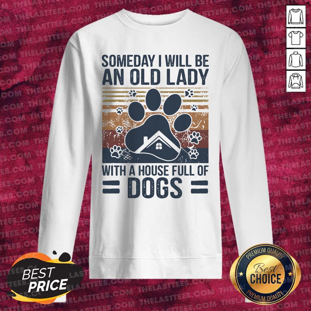 Nice Someday I Will Be An Old Lady With A House Full Of Dogs Paw Vintage T-shirt - Image 2