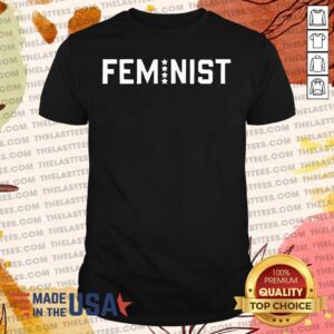 Premium Fem Nist Shirt