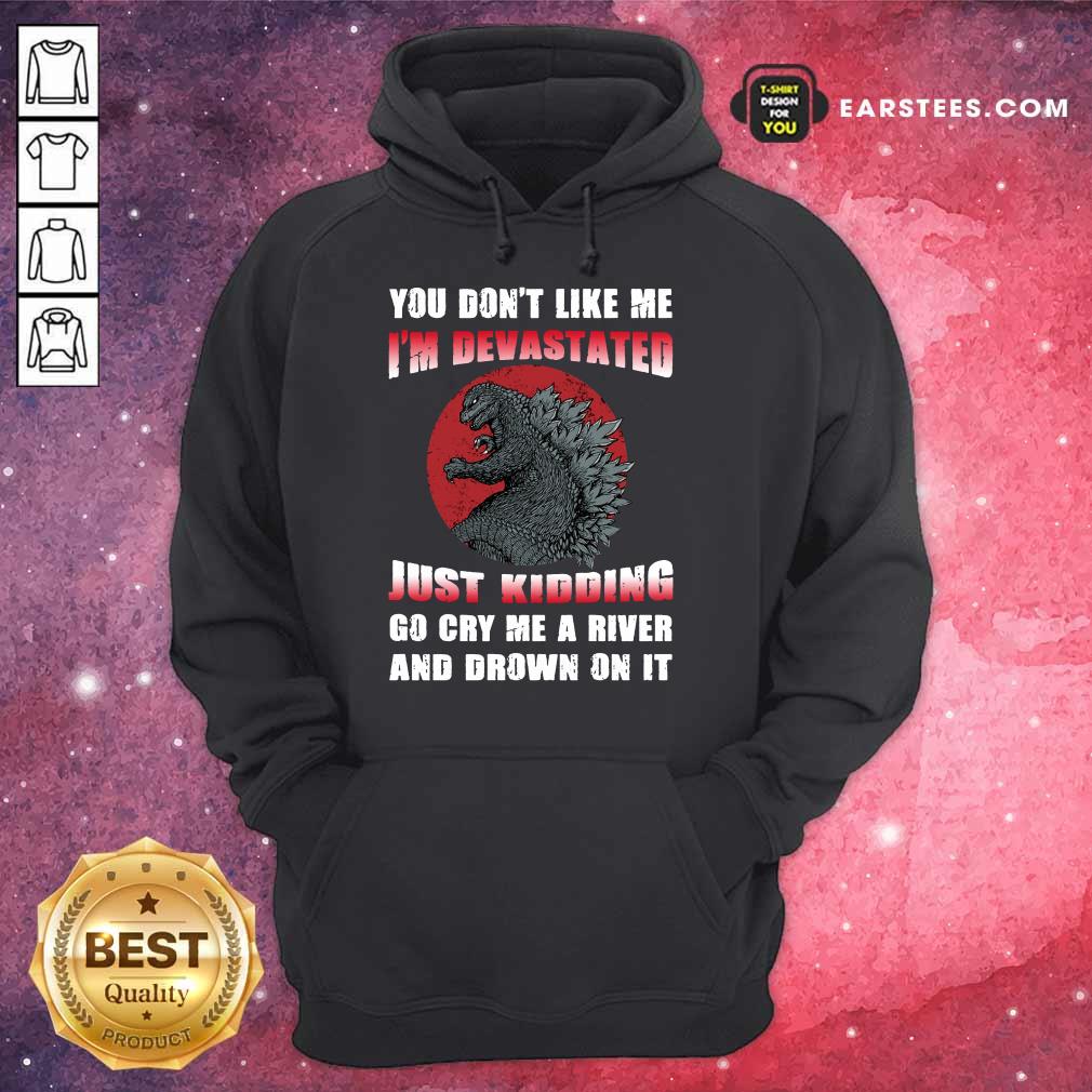 Top Godzilla You Don't Like Me Shirt - Image 4