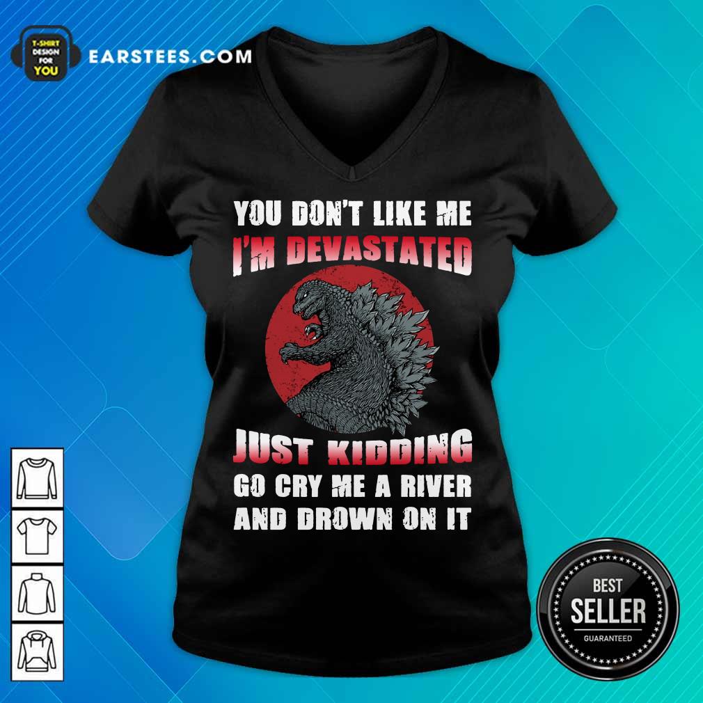 Top Godzilla You Don't Like Me Shirt - Image 5