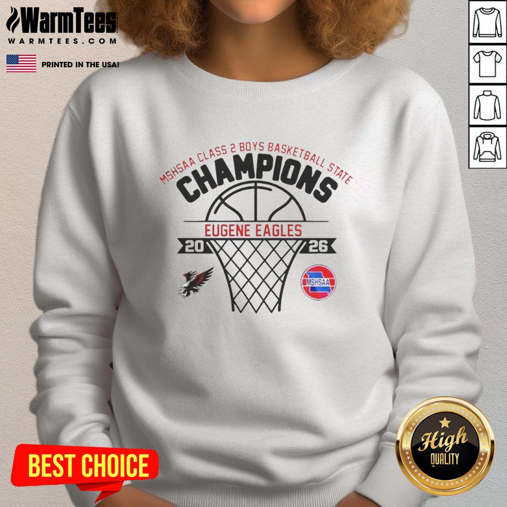 Good Eugene Eagles Mshsaa Class 2 Boys Basketball State Champions 2026 T-Shirt - Image 5