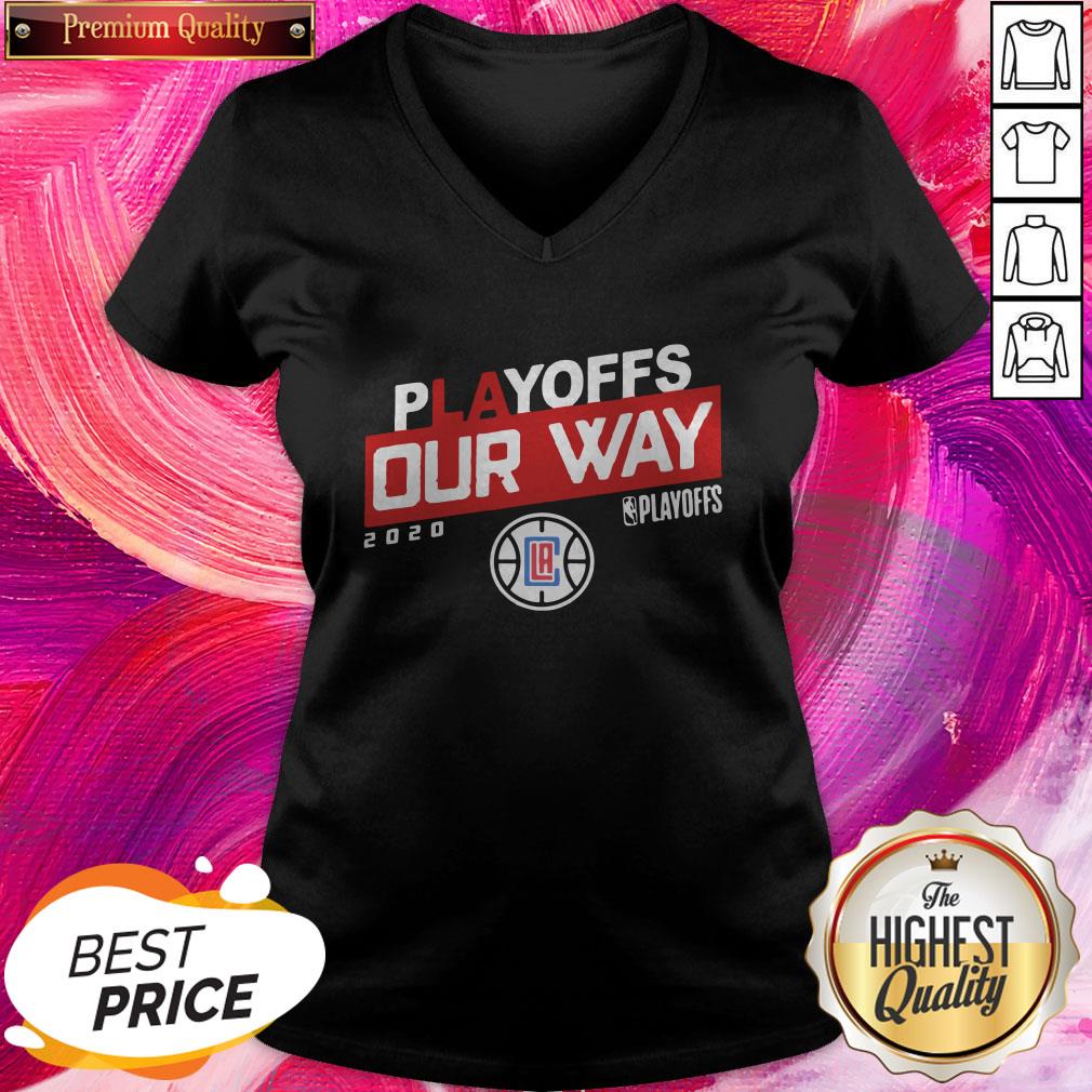 Funny Los Angeles Clippers Playoffs Our Way 2020 Shirt - Image 2