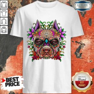 Perfect Pitbull Sugar Skull Day Of The Dead Holiday Cool Gift Shirt