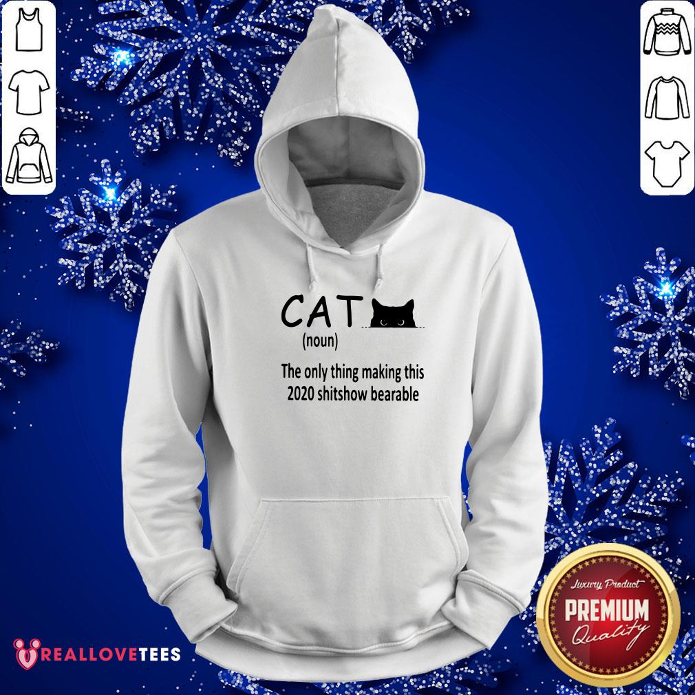 Cute Cat The Only Thing Making This 2020 Shitshow Bearable Shirt - Image 4