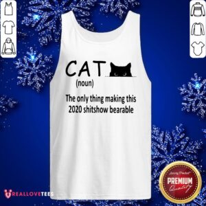 Alternative view of Cute Cat The Only Thing Making This 2020 Shitshow Bearable Shirt