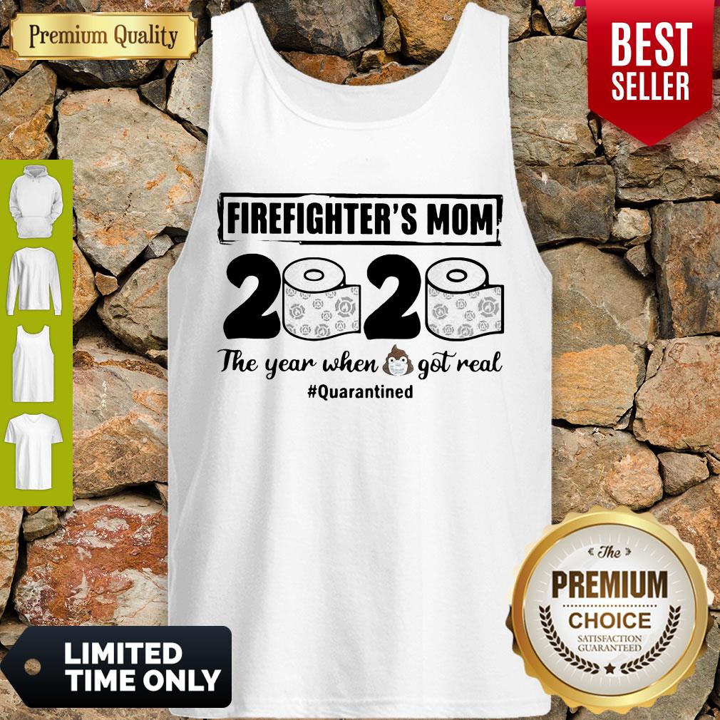 Top Firefighters Mom 2020 The Year When Shit Got Real Quarantined Toilet Paper Mask Covid19 Shirt - Image 3