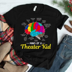 Mind Of A Theater Kid Brain Musical Theatre Shirt