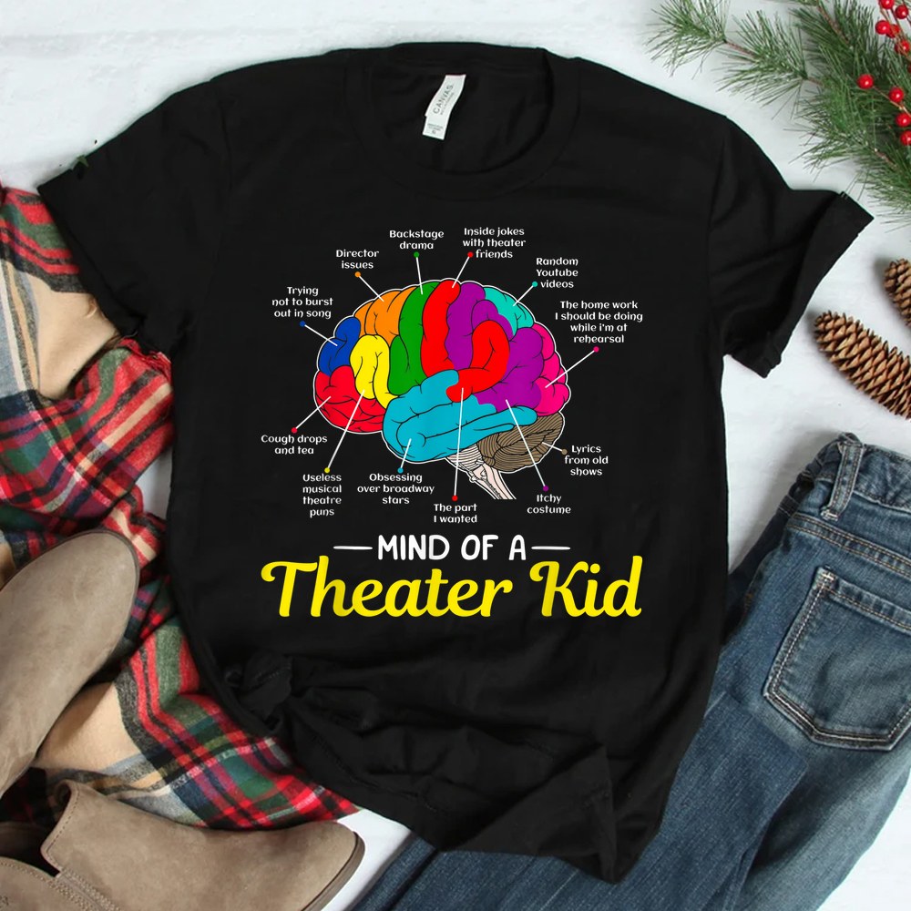Mind Of A Theater Kid Brain Musical Theatre Shirt