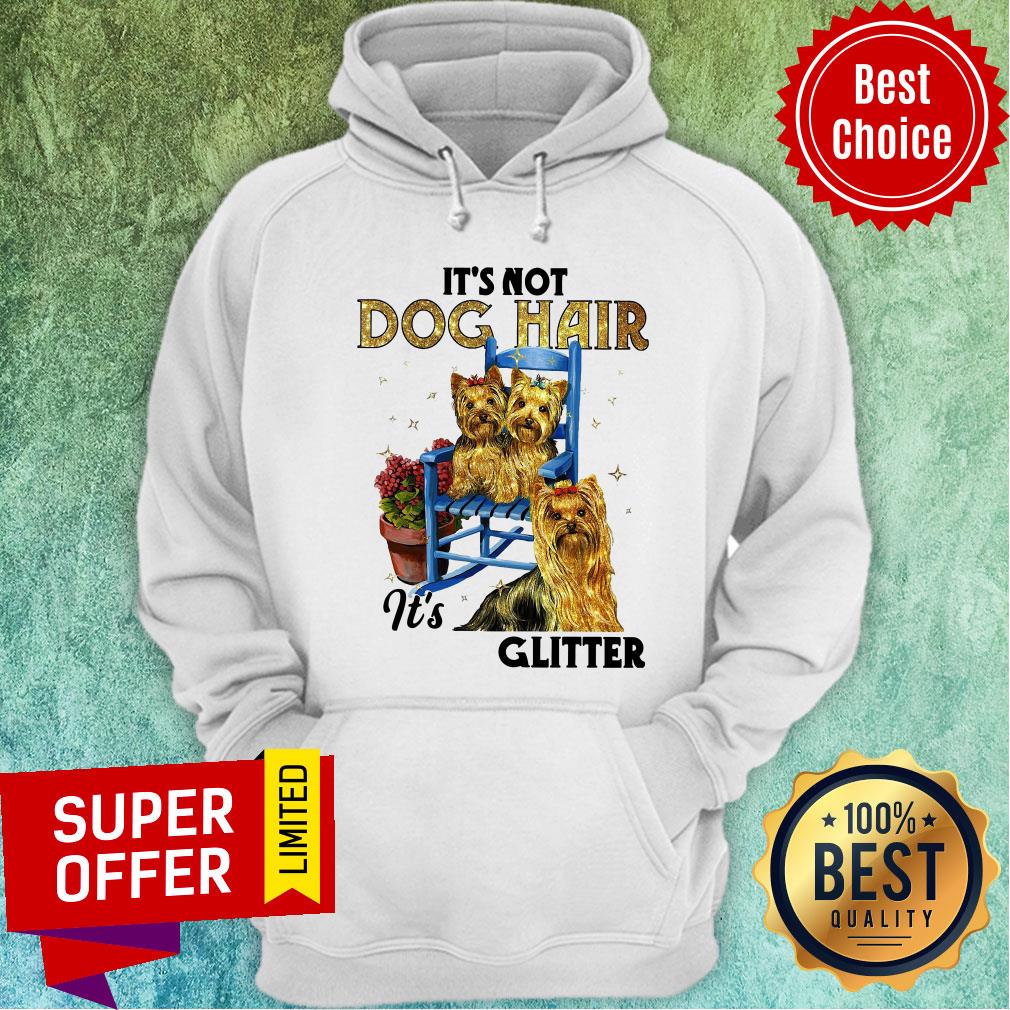Official It’s Not Dog Hair It’s Yorkie Glitter Shirt - Image 2