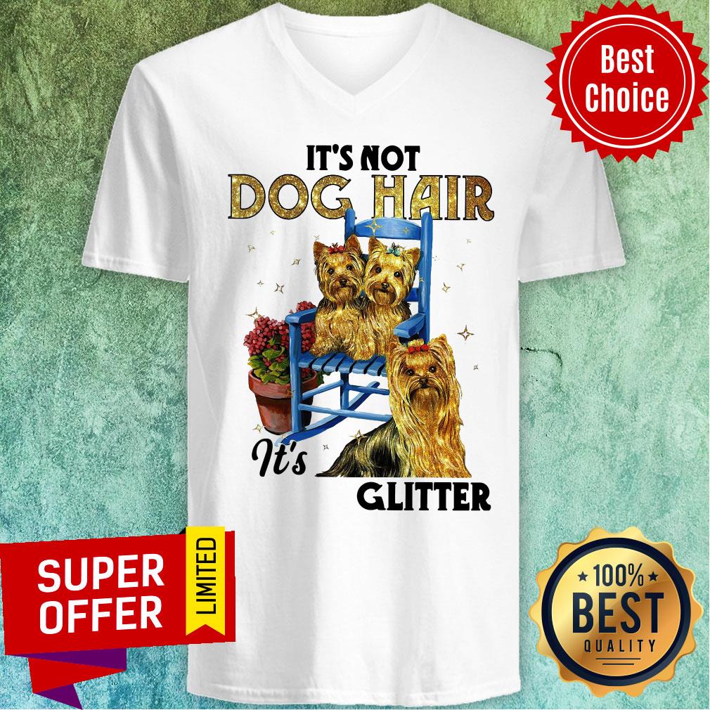 Official It’s Not Dog Hair It’s Yorkie Glitter Shirt - Image 3