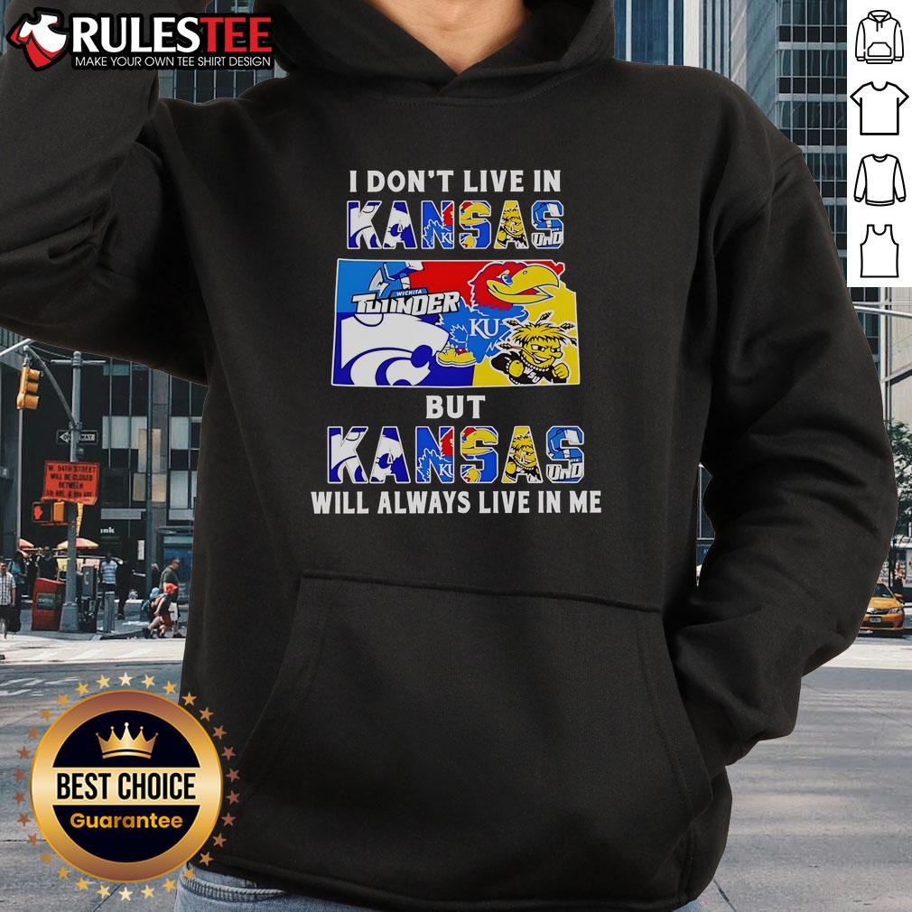Official I Don't Live In Kansas But Kansas Will Always Live In Me Sport Teams T-Shirt - Image 2