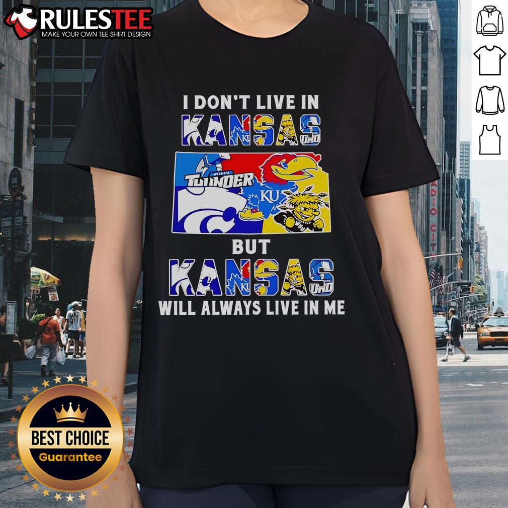 Official I Don't Live In Kansas But Kansas Will Always Live In Me Sport Teams T-Shirt - Image 3