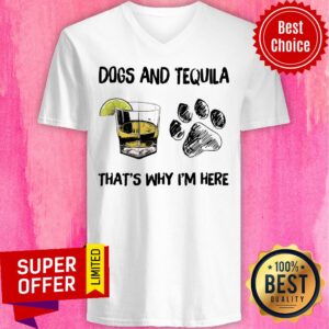 Alternative view of Funny Tequila And Dog That's Why I'm Here Shirt