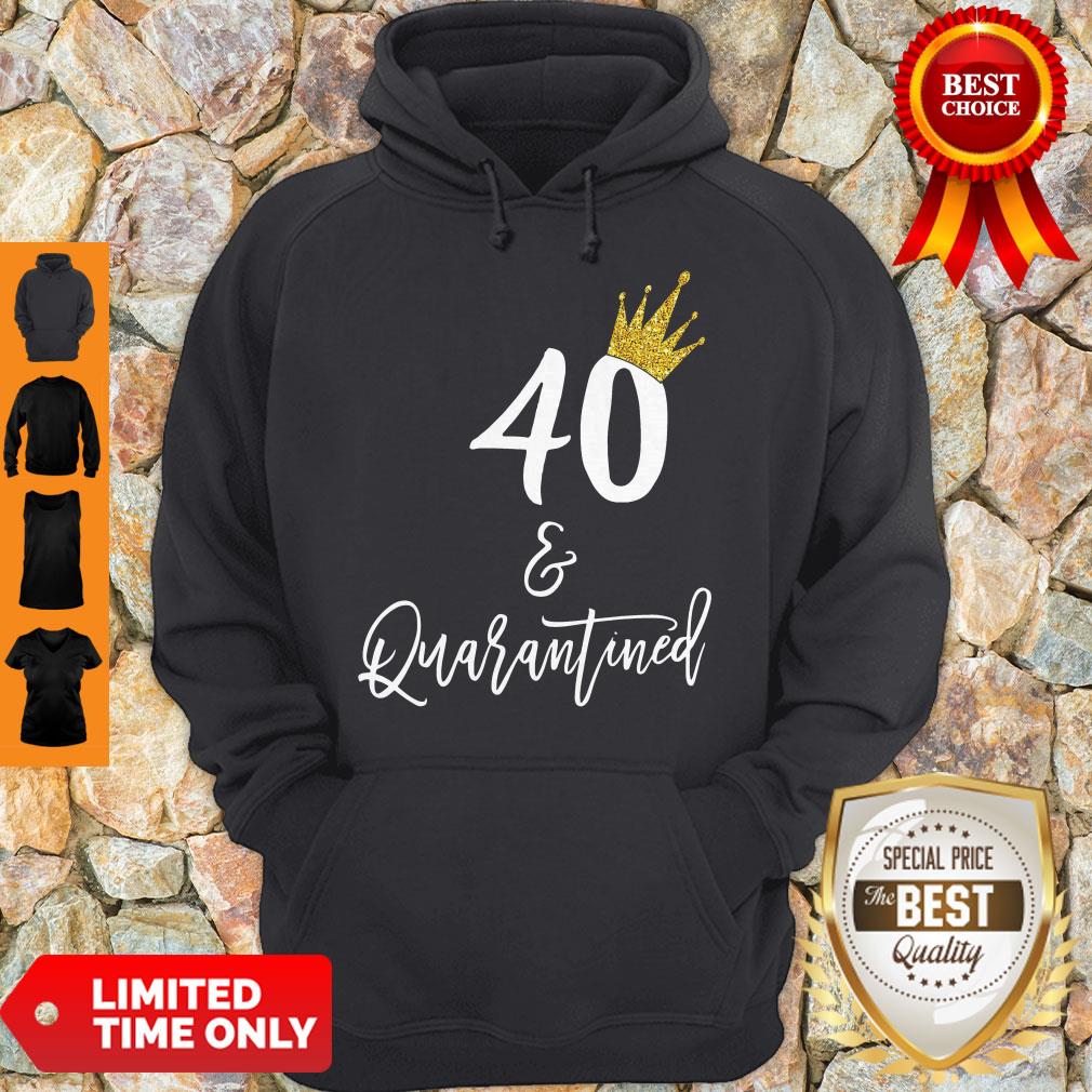 Official 40 Queen And Quarantined Shirt - Image 2