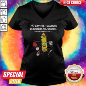 Alternative view of The Day The Teachers Returned To School #2020pandemicsurvivors Shirt
