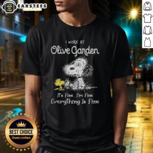 Funny Tired Snoopy And Woodstock I Work At Olive Garden It's Fine I'm Fine Everything Is Fine T-Shirt