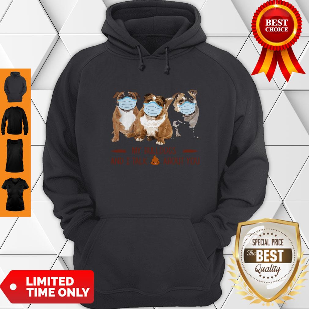 Premium My Bulldogs And I Talk About You Shirt - Image 3