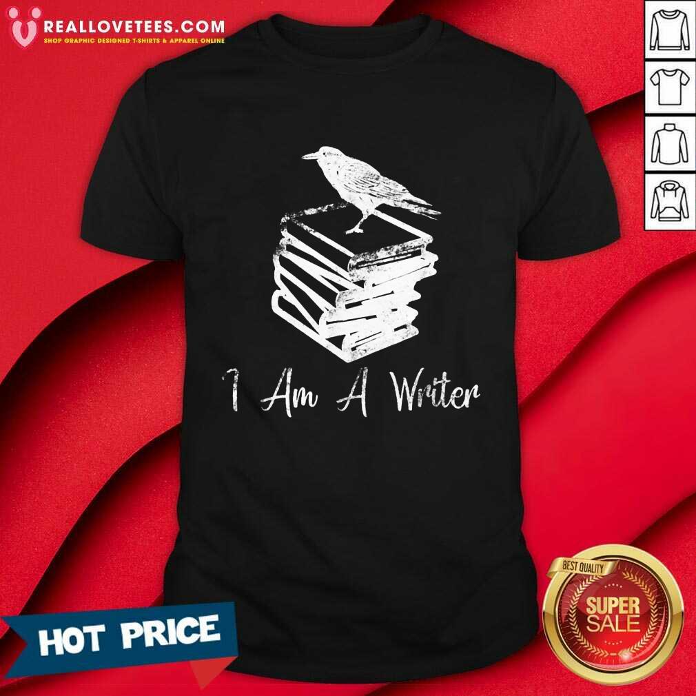 I Am A Writer Journalist Life Shirt