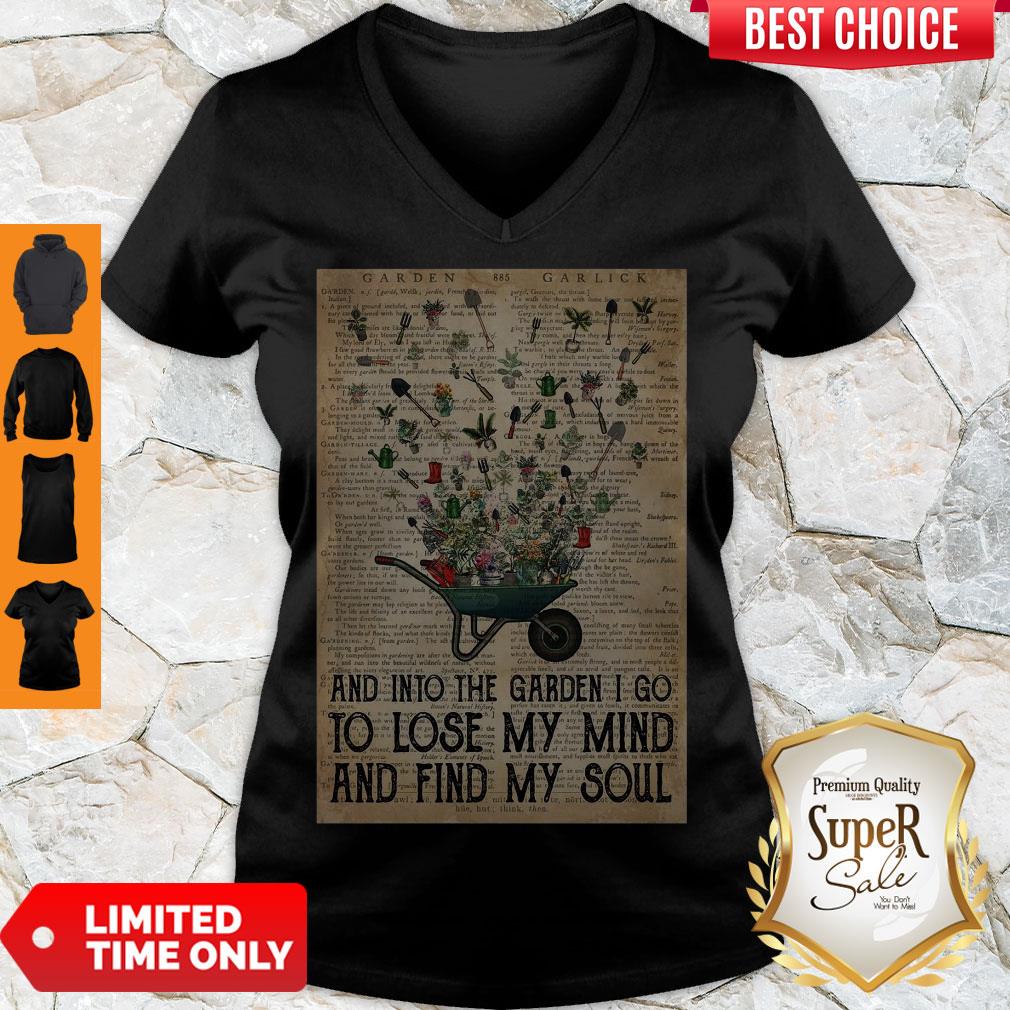 Wheelbarrow Gardening And Into The Garden I Go To Lose My Mind And Find My Soul Shirt - Image 5