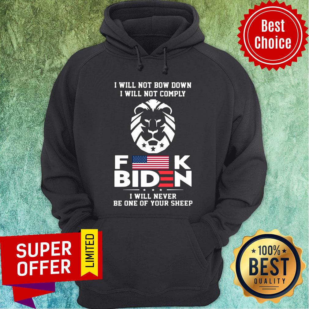 Will Not Bow Down Comply Biden Never Be One Your Sheep Shirt - Image 2