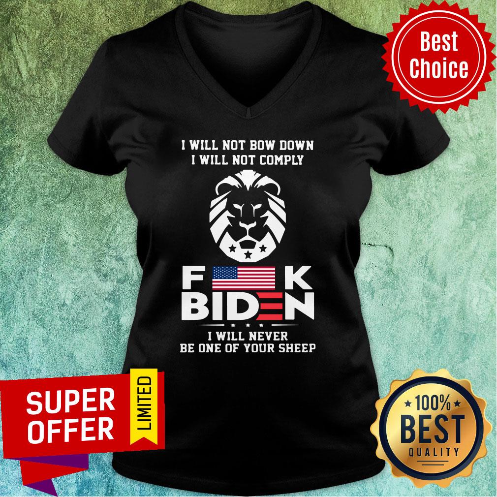 Will Not Bow Down Comply Biden Never Be One Your Sheep Shirt - Image 5