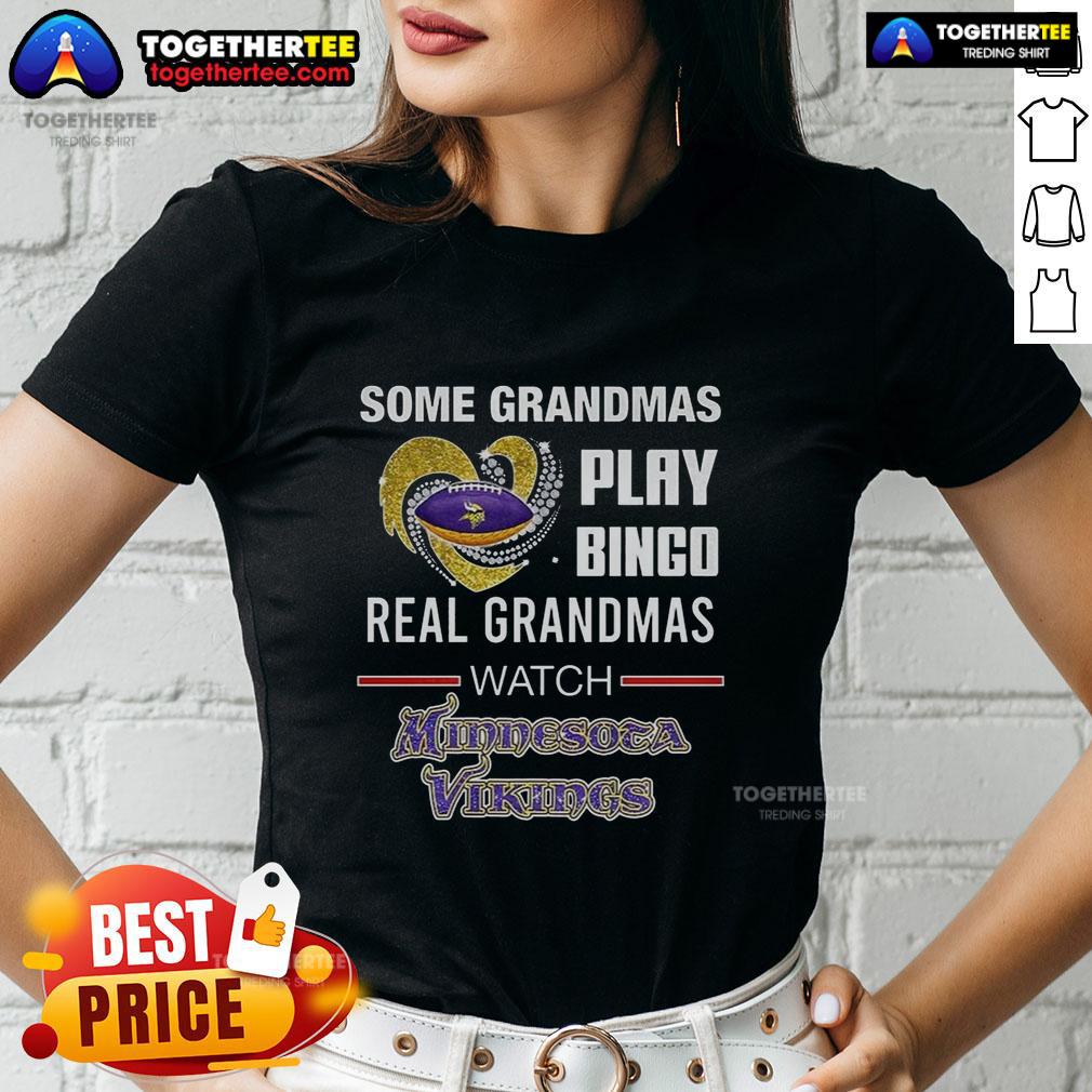 Awesome Some Grandmas Play Bingo Real Grandmas Watch Minnesota Vikings Football Diamond Heart T-Shirt - Image 3