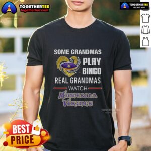 Awesome Some Grandmas Play Bingo Real Grandmas Watch Minnesota Vikings Football Diamond Heart T-Shirt