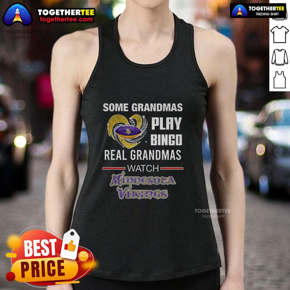 Awesome Some Grandmas Play Bingo Real Grandmas Watch Minnesota Vikings Football Diamond Heart T-Shirt - Image 4