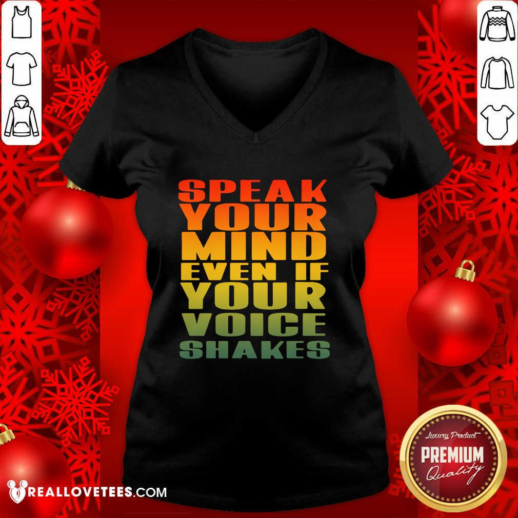 Official Speak Your Mind Even If Your Voice Shakes Shirt - Image 5