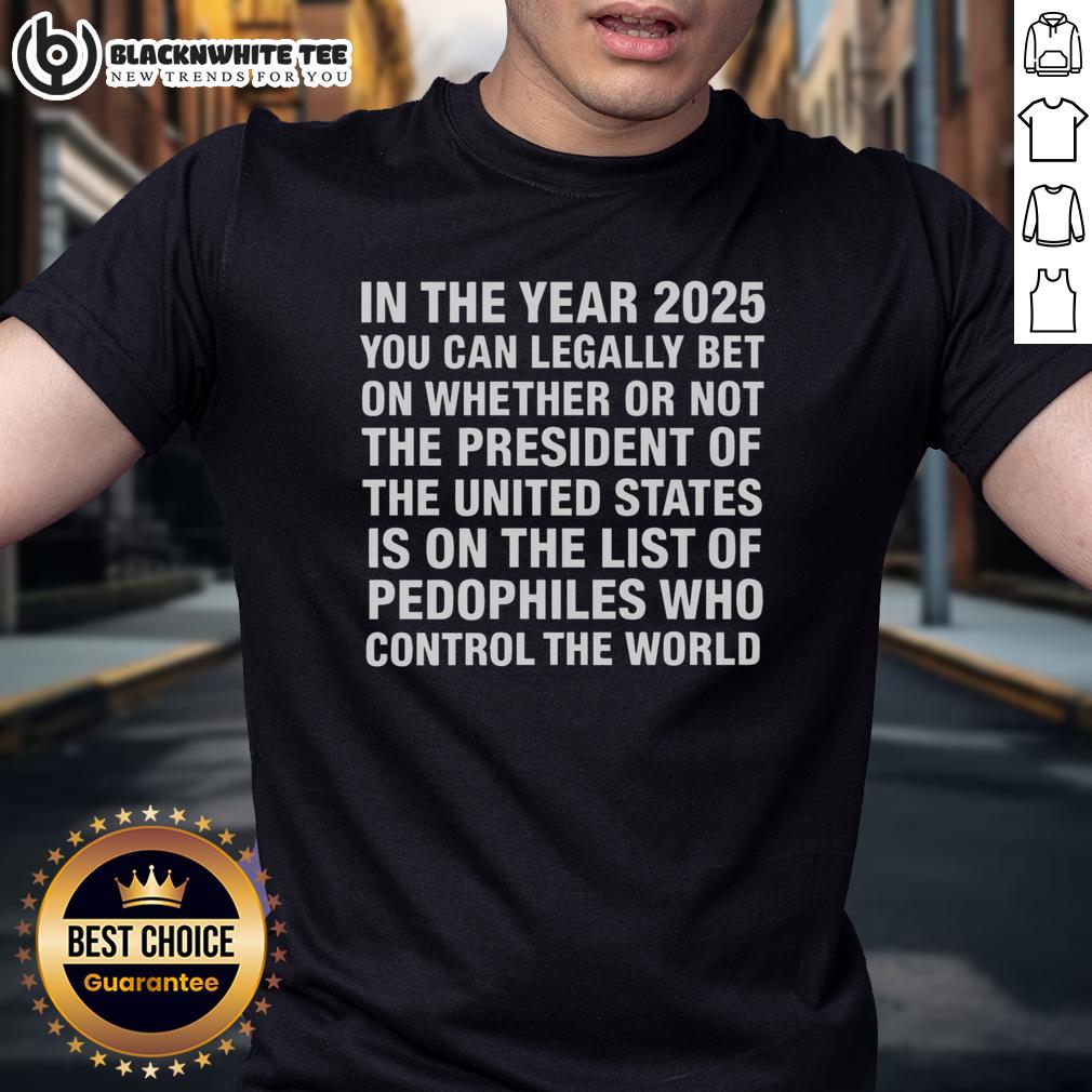 Hot In 2026 You Can Bet Money On The President Of The United States On List Of Pedophiles T-Shirt