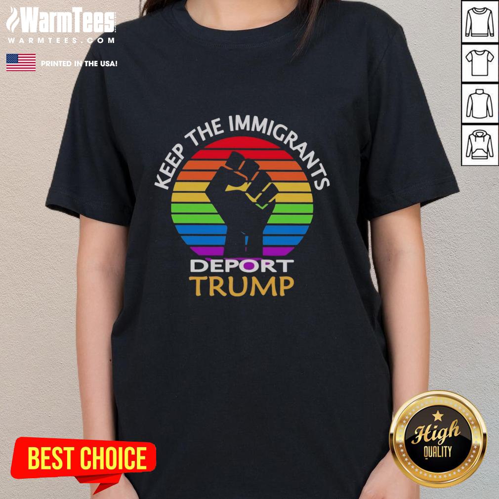 Official Keep The Immigrants Deport Trump T-Shirt - Image 3