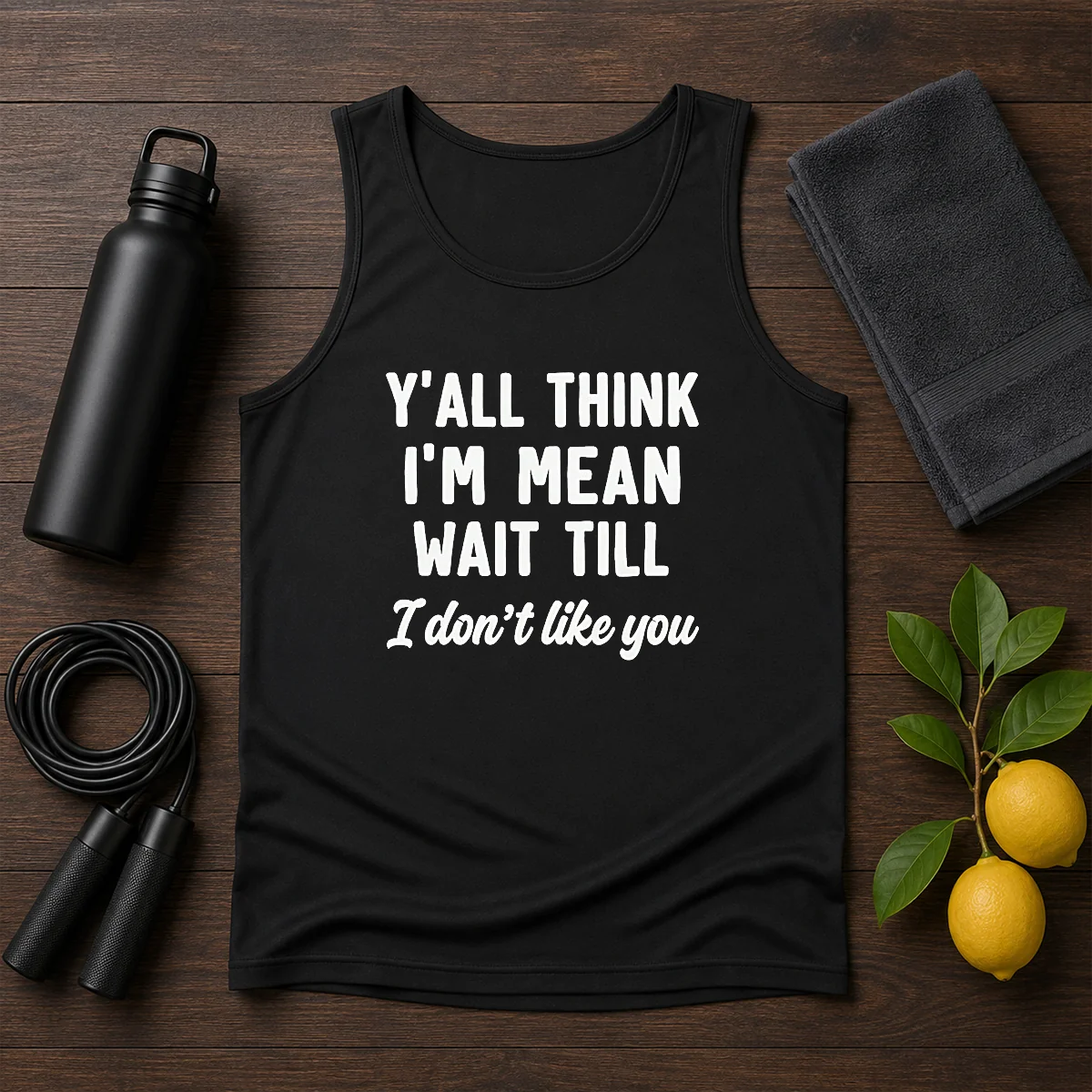 Pretty Y'All Think I'M Mean Wait Till I Don'T Like You Shirt - Image 3