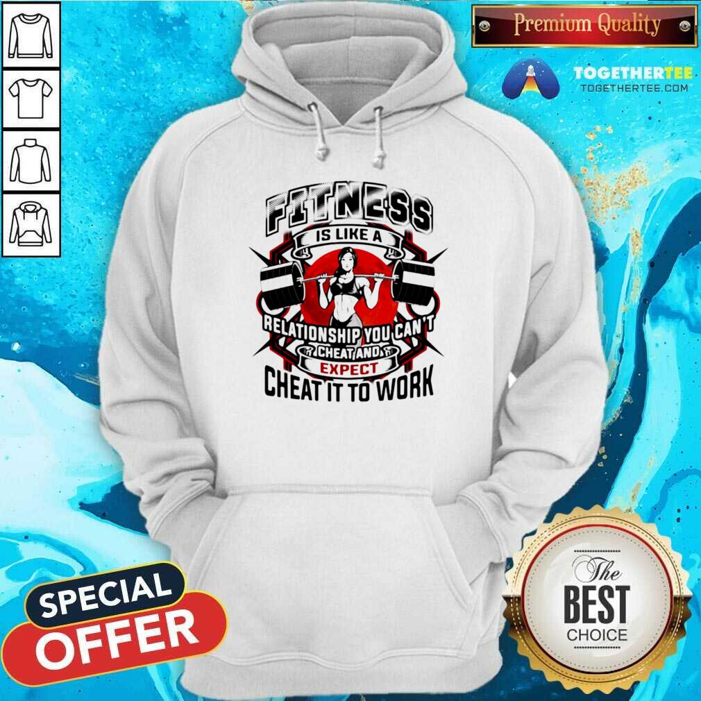 Top Fitness Is Like A Relationship You Cant Cheat And Expect Cheat It To Work Weight Light Moon Blood Shirt - Image 5