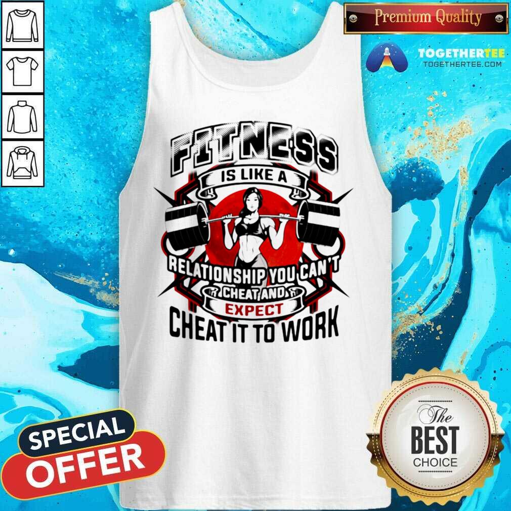 Top Fitness Is Like A Relationship You Cant Cheat And Expect Cheat It To Work Weight Light Moon Blood Shirt - Image 3