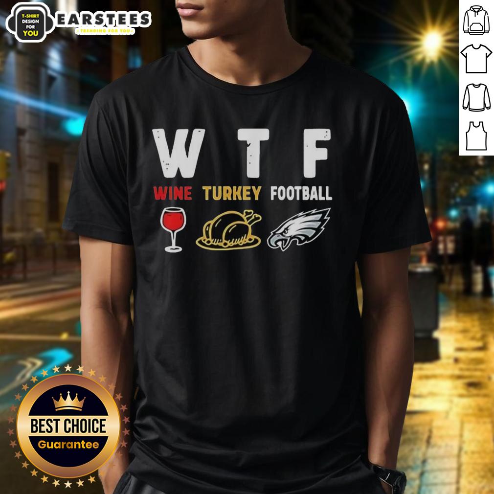 Premium Wine Turkey Philadelphia Eagle Football Thanksgiving T-Shirt